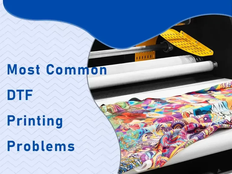 DTF printing issues: A comprehensive troubleshooting guide
